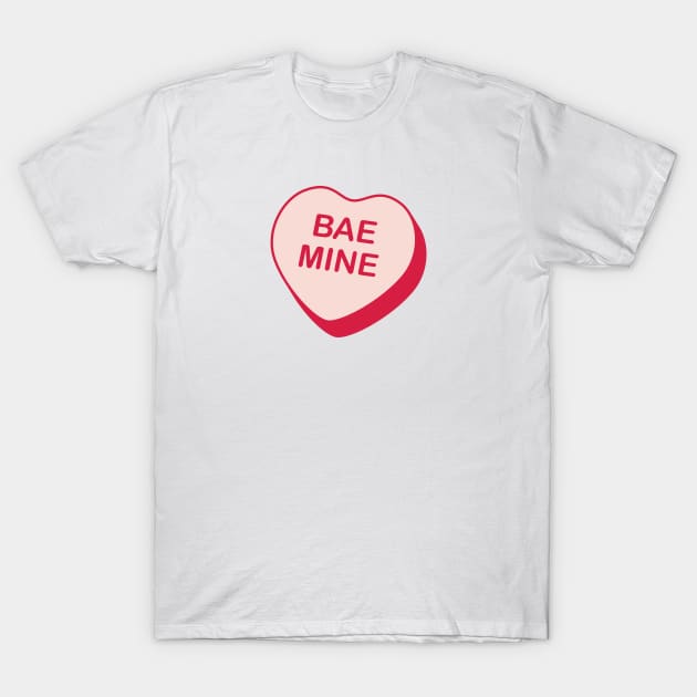 Bae Mine Candy Heart T-Shirt by creativecurly